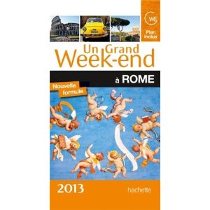 Un grand week-end à Rome - Hachette Tourisme