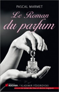 pascal-marmet-le-roman-du-parfum